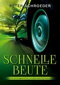 E-Book (epub) Schnelle Beute von Peter Schroeder