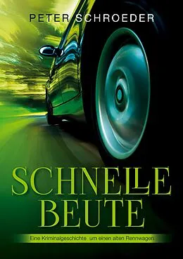 E-Book (epub) Schnelle Beute von Peter Schroeder