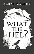 E-Book (epub) What the Hel? von Sarah Malhus