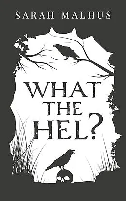 E-Book (epub) What the Hel? von Sarah Malhus