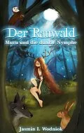 E-Book (epub) Der Rauwald von Jasmin I. Wodniok