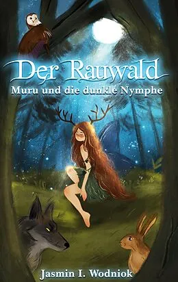 E-Book (epub) Der Rauwald von Jasmin I. Wodniok