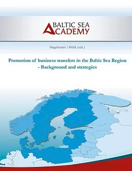 E-Book (epub) Promotion of business transfers in the Baltic Sea Region von Max Hogeforster, Christian Wildt