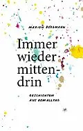 E-Book (epub) Immer wieder mittendrin von Marion Bergmann