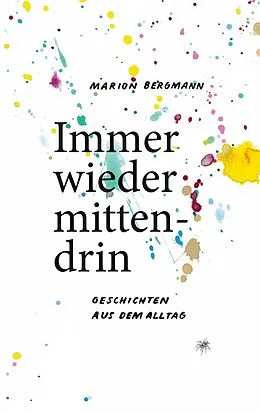 E-Book (epub) Immer wieder mittendrin von Marion Bergmann