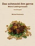 E-Book (epub) Das schmeckt ihm gerne von Michael Heckmann