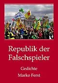 E-Book (epub) Republik der Falschspieler von Marko Ferst