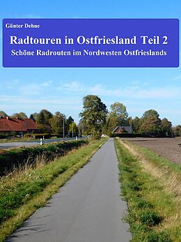 E-Book (epub) Radtouren in Ostfriesland Teil 2 von Günter Dehne