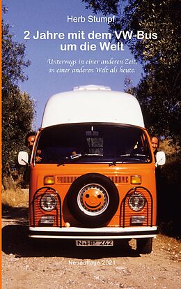 E-Book (epub) 2 Jahre mit dem VW-Bus um die Welt von Herb Stumpf