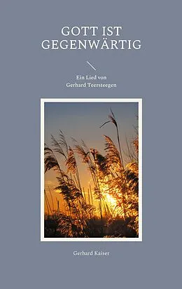 E-Book (epub) Gott ist gegenwärtig von Gerhard Kaiser