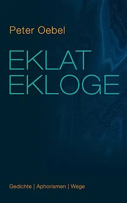 E-Book (epub) Eklat Ekloge von Peter Oebel