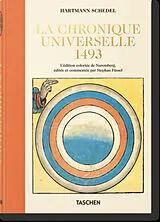 Broschiert La chronique universelle, 1493 : l'édition coloriée de Nuremberg von 