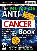 E-Book (epub) The yes-you-can Anti-CANCER Book - Our Nutrition - Our Friend and Enemy: Cancer Cell Feeder, Cancer Cell-Killers, Cancer Cell Preventers von Dantse