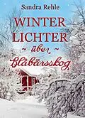 E-Book (epub) Winterlichter über Blåbärsskog von Sandra Rehle
