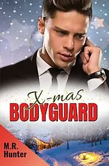 Kartonierter Einband (Kt) X-mas Bodyguard von M.R. Hunter