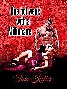 E-Book (epub) One hot Week with a Millionaire von Tina Keller