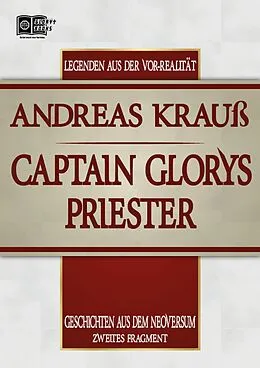 E-Book (epub) Captain Glorys Priester von Andreas Krauß