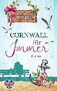 E-Book (epub) Cornwall für Immer von Karin Lindberg