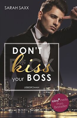 Kartonierter Einband Don't kiss your Boss von Sarah Saxx