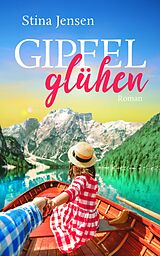 E-Book (epub) Gipfelglühen von Stina Jensen