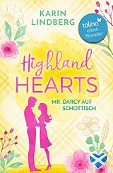 E-Book (epub) Highlandhearts - Mr Darcy auf Schottisch von Karin Lindberg