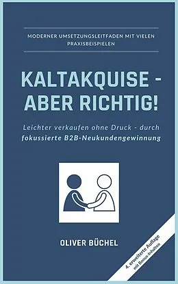 E-Book (epub) Kaltakquise - aber richtig! von Oliver Büchel