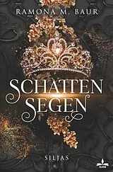 Kartonierter Einband Schattensegen von Ramona M. Baur