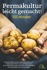 Fester Einband Permakultur leicht gemacht! von Till Minder