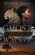 E-Book (epub) Pfad der Träume von Michelle Raven