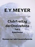 E-Book (epub) Club Freitag der Dreizehnte Teil 2 von E. Y. Meyer