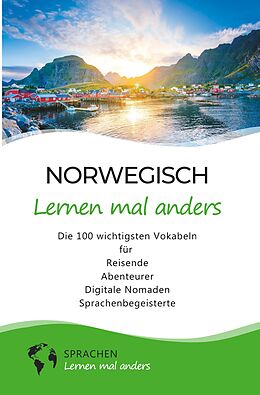 Kartonierter Einband Norwegisch lernen mal anders - Die 100 wichtigsten Vokabeln von Sprachen lernen mal anders