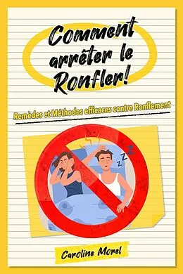 E-Book (epub) Comment arrêter le Ronfler! von Caroline Morel