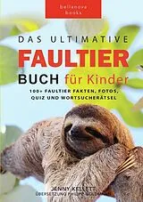 Kartonierter Einband Das Ultimative Faultier Buch für Kinder von Jenny Kellett