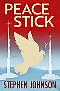 E-Book (epub) Peace Stick von Stephen Johnson