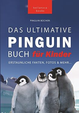 Kartonierter Einband Pinguin Bücher: Das Ultimative Pinguinbuch für Kinder von Jenny Kellett