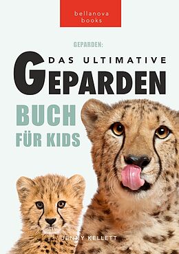 Kartonierter Einband Geparden Das Ultimative Gepardenbuch für Kids von Jenny Kellett
