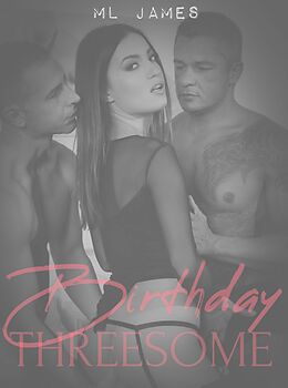 eBook (epub) Birthday Threesome de ML James