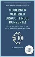E-Book (epub) Moderner Vertrieb braucht neue Konzepte! von Oliver Büchel