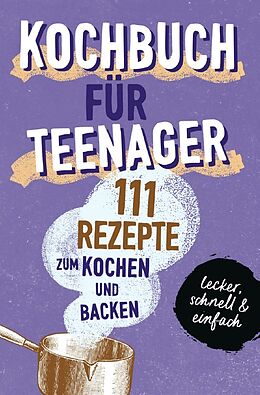 Couverture cartonnée KOCHBUCH FÜR TEENAGER de Team booXpertise