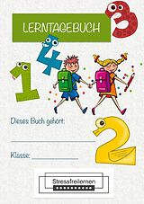 Kartonierter Einband Lerntagebücher von Stressfreilernen / Lerntagebuch Grundschule von Maurice Howe