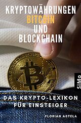 Kartonierter Einband Kryptowährungen Bitcoin und Blockchain von Florian Astela