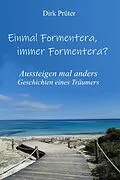 E-Book (epub) Einmal Formentera, immer Formentera? von Dirk Prüter