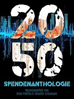 E-Book (epub) 2050 von Anne Polifka, Jennifer Schumann