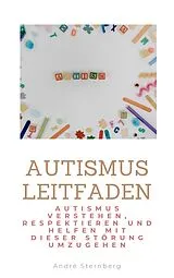 E-Book (epub) Autismus Leitfaden von Andre Sternberg