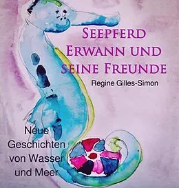 E-Book (epub) Seepferd Erwann und seine Freunde von Regine Gilles-Simon