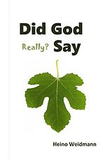E-Book (epub) Did God Really? Say von Heino Weidmann