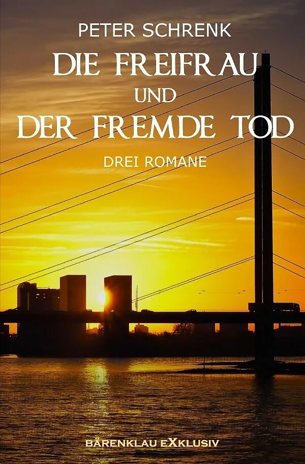 Die Freifrau und der fremde Tod  Drei Romane