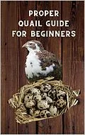 E-Book (epub) Proper Quail Guide for Beginners von Thorsten Hawk