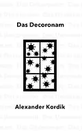 E-Book (epub) Das Decoronam von Alexander Kordik