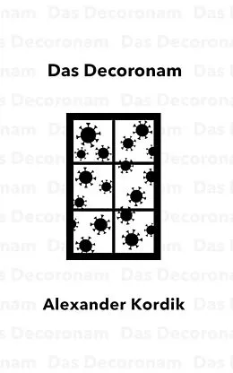 E-Book (epub) Das Decoronam von Alexander Kordik